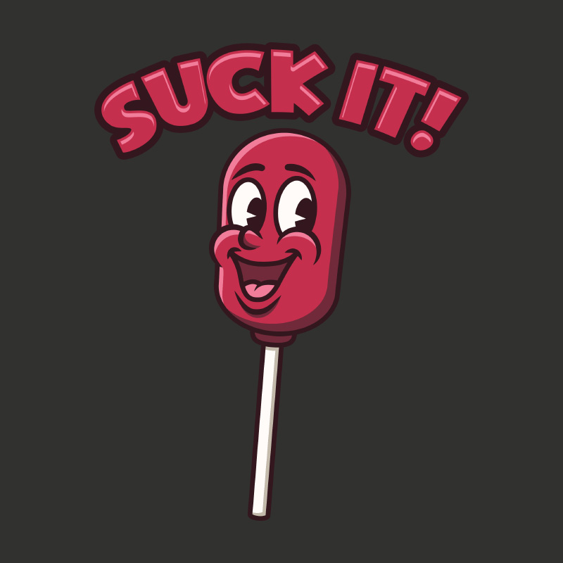 Suck It! Sucker T-Shirt | Teestruct